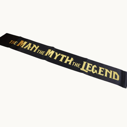 Groom Sash “The Man The Myth The Legend” | Bucks Party Accessorie