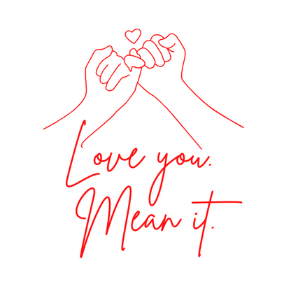 Gift Bag - Red outline of two hands holding each other with 'Love you. Mean it.' text on a white background